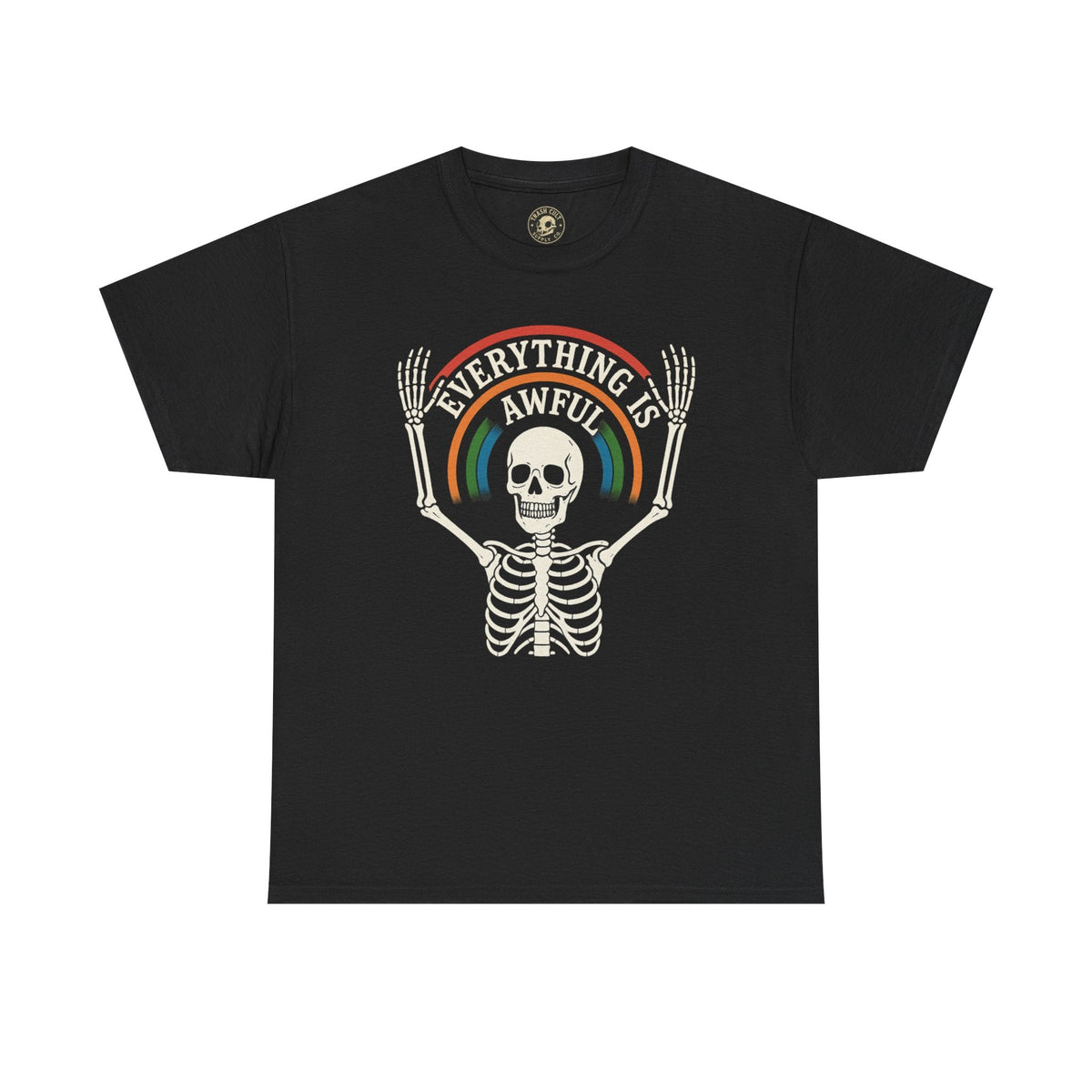 Everything Is Awful Skeleton Rainbow T-Shirt – Funny Vintage Dark Humor Tee – Gildan 5000