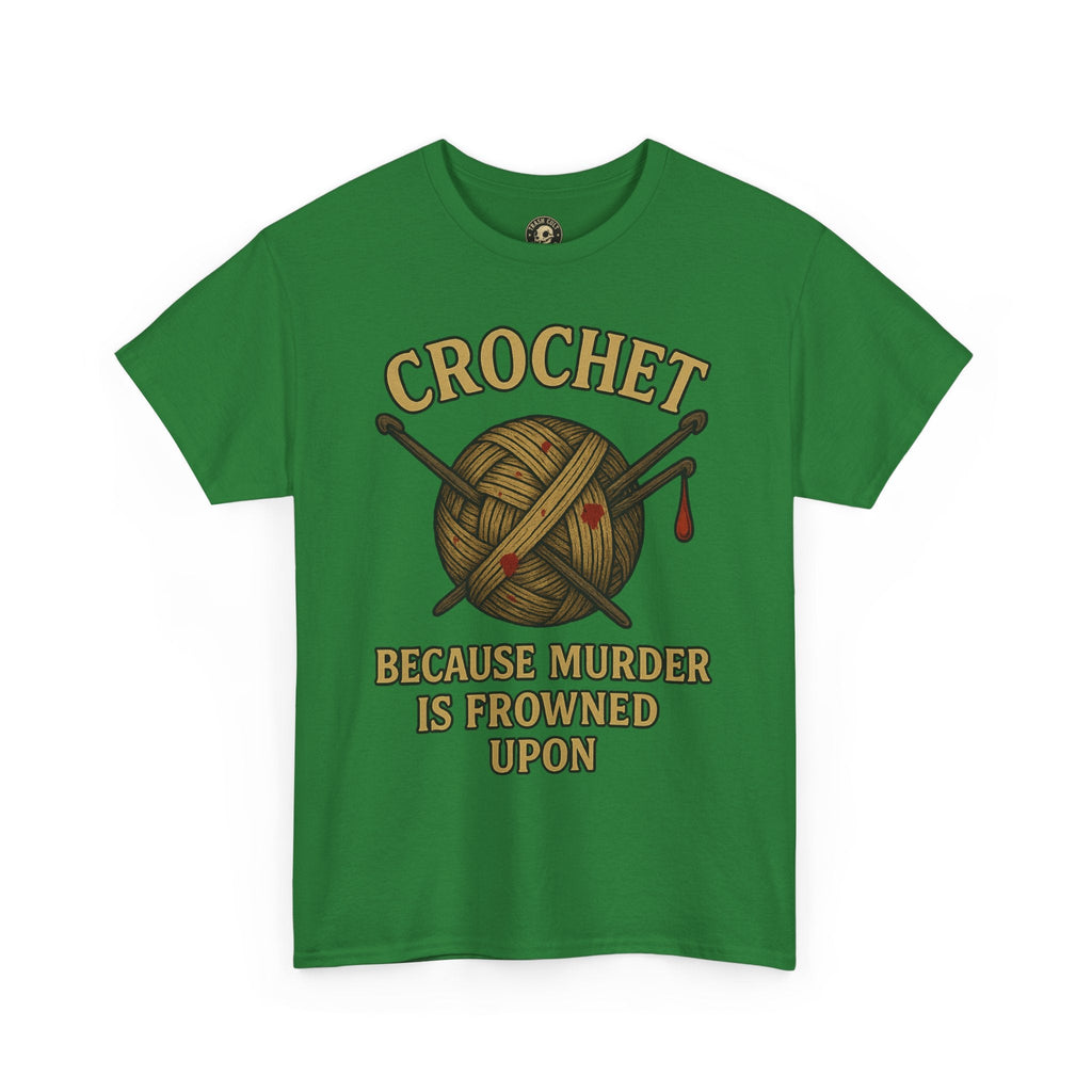 Crochet Humor Tee - Perfect for Crafters, Knitters, and Yarn Lovers - Gifts for Birthdays, Christmas, Craft Parties, and More