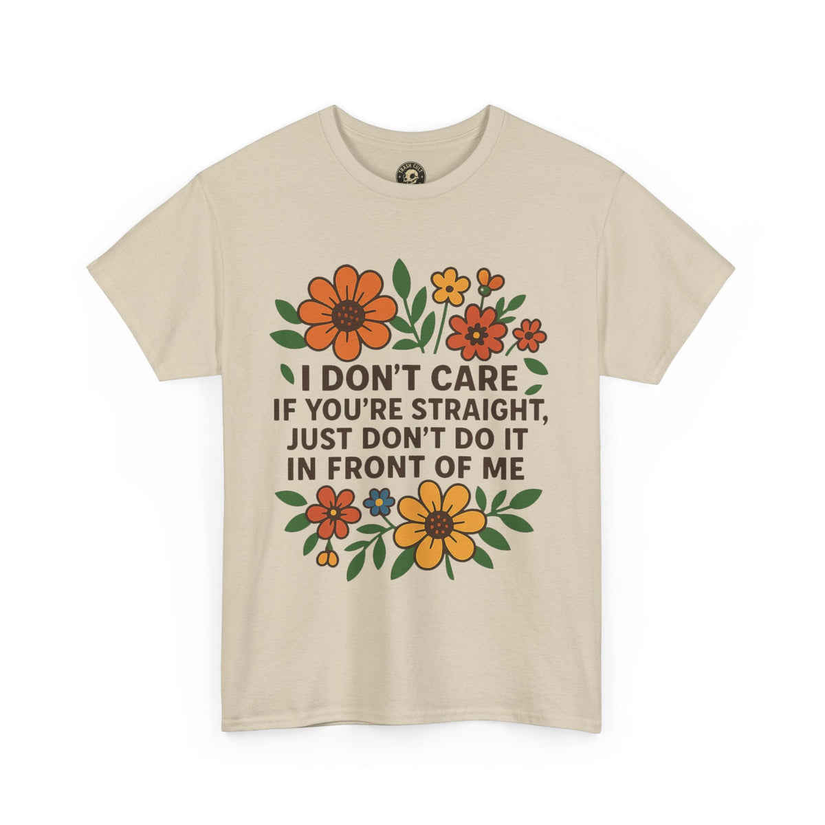 “I Don’t Care If You’re Straight” Funny Floral Shirt – LGBTQ+ Ally Tee – Bold Statement Graphic – Gildan 5000