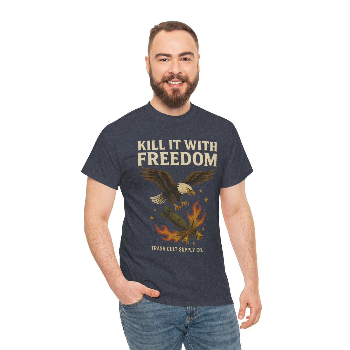 Kill It With Freedom T-Shirt – Patriotic Military Graphic | Trash Cult Supply Co. | Gildan 5000 Tee