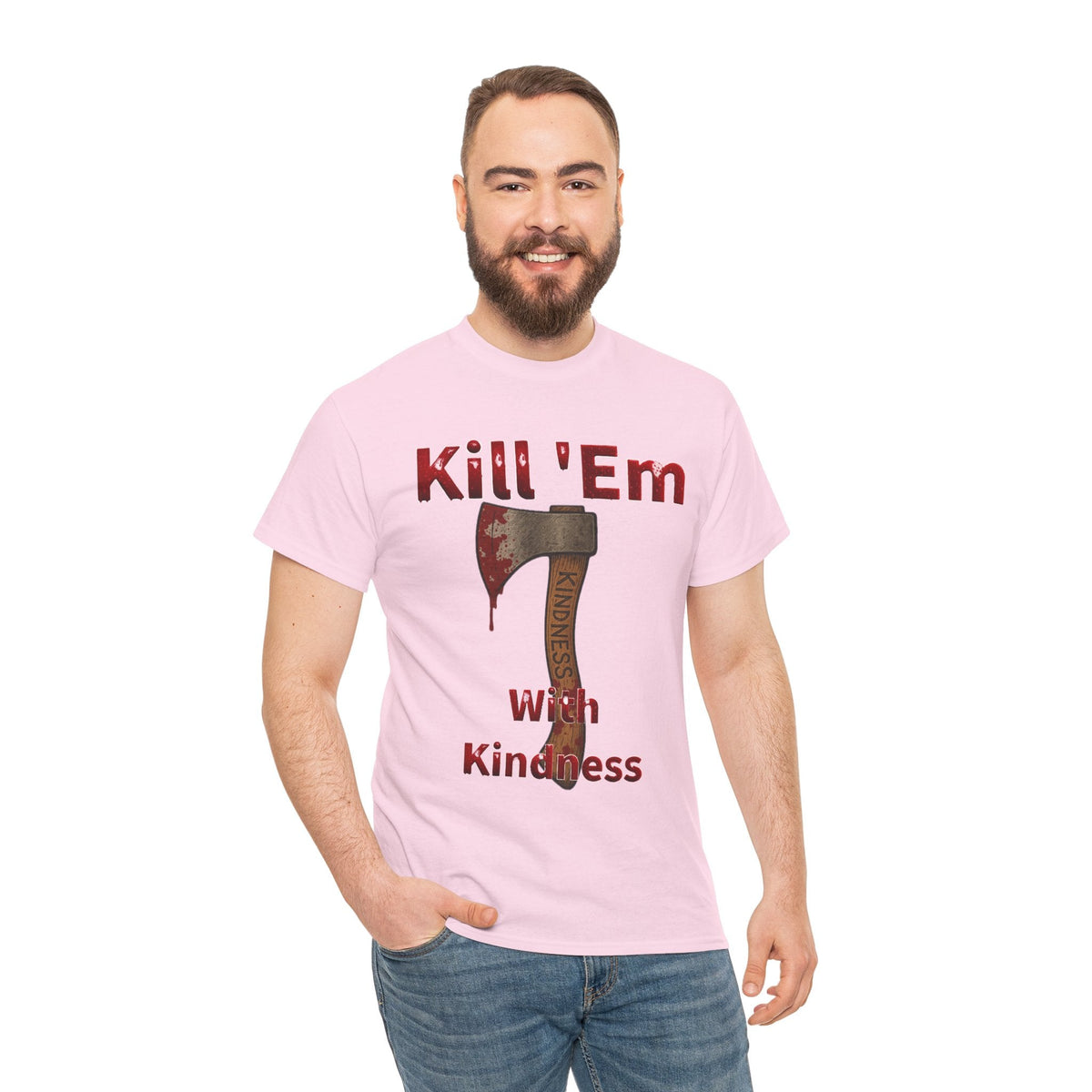 Kill 'Em With Kindness Unisex Tee, Funny Graphic Shirt, Casual Wear, Gift for Friends, Humor Tee