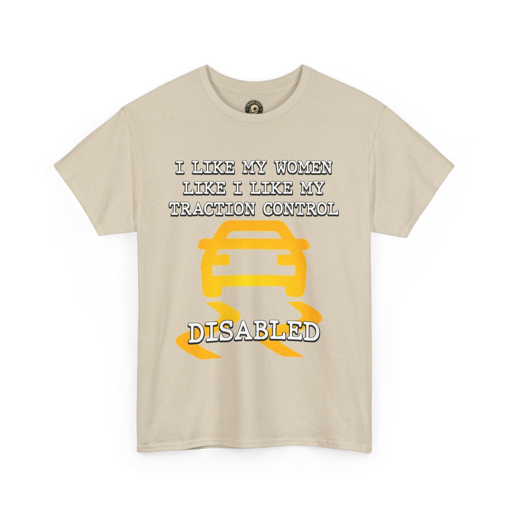 “Traction Control: Off. Standards: Lower.” Funny Car Meme T-Shirt