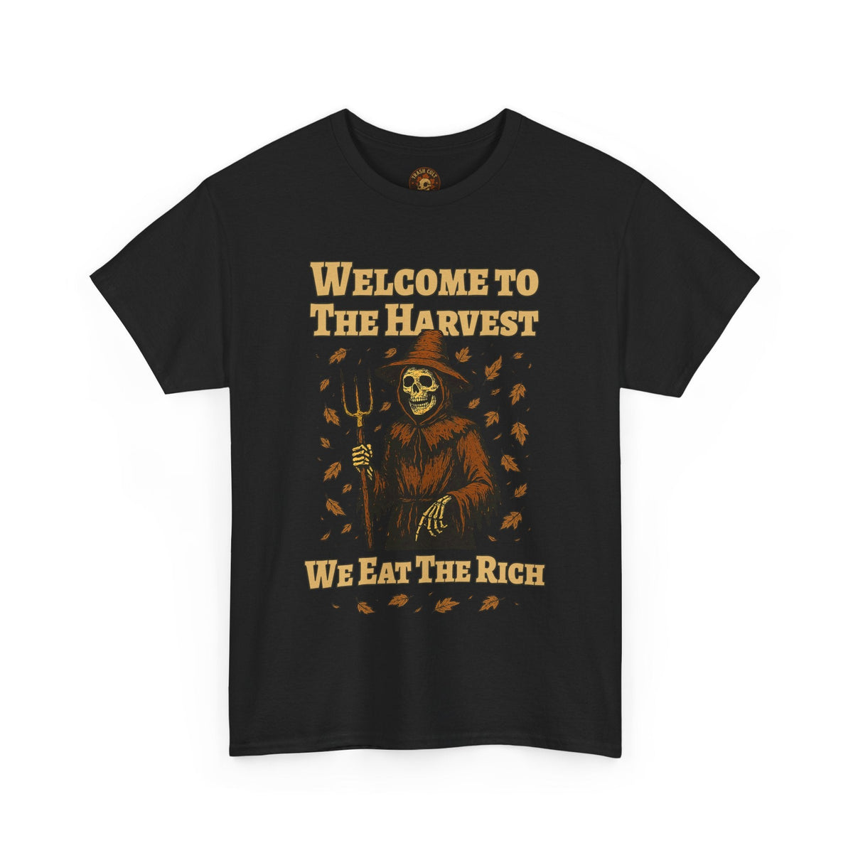 Eat the Rich Shirt – Welcome to the Harvest Skeleton Scarecrow Tee – Fall of Humanity Collection – Trash Cult Supply Co.
