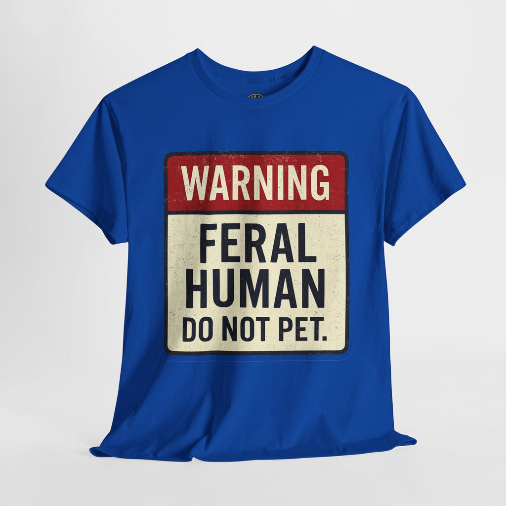 Warning Feral Human Tee: Unisex Humorous Cotton Shirt, Gift for Animal Lovers, Funny Tee, Unique Statement Apparel, Casual Wear, [...]
