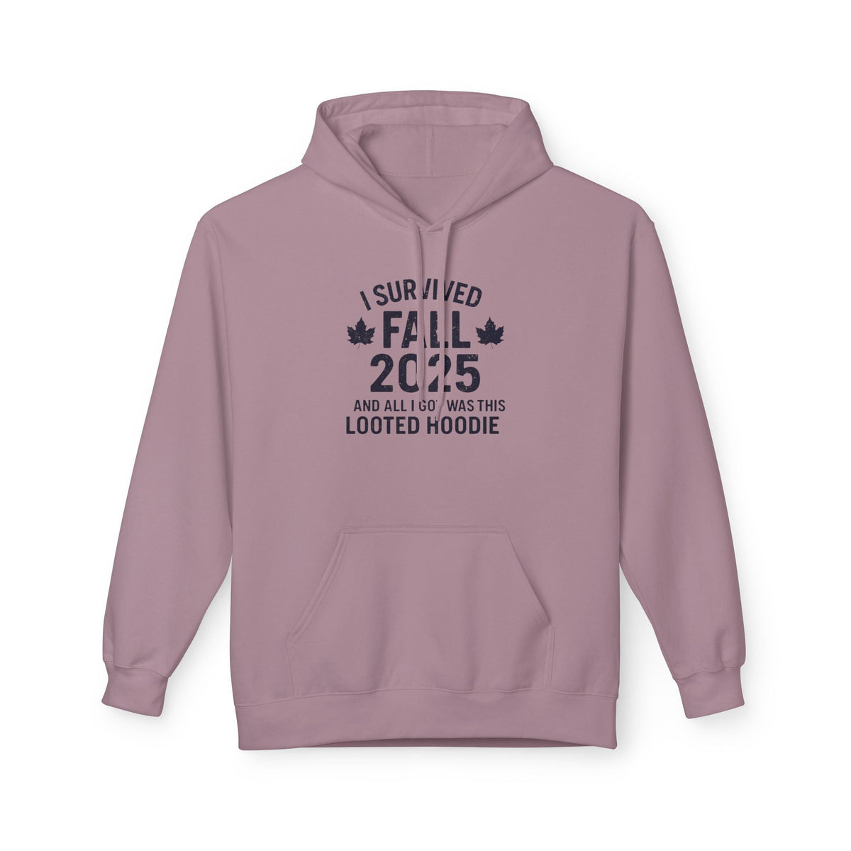 I Survived Fall 2025 Hoodie – Looted Hoodie Meme Sweatshirt – Fall of Humanity Collection – Trash Cult Supply Co.