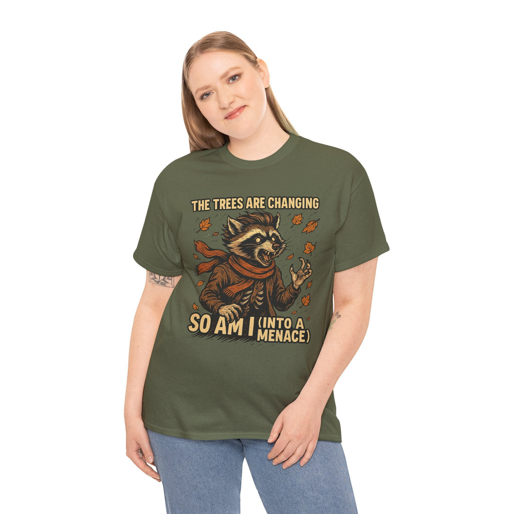 So Am I (Into a Menace) Shirt – Raccoon Transformation Fall Tee – The Trees Are Changing T-Shirt – Fall of Humanity Collection – Trash Cult Supply Co.