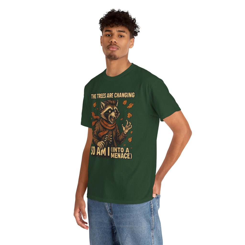 So Am I (Into a Menace) Shirt – Raccoon Transformation Fall Tee – The Trees Are Changing T-Shirt – Fall of Humanity Collection – Trash Cult Supply Co.