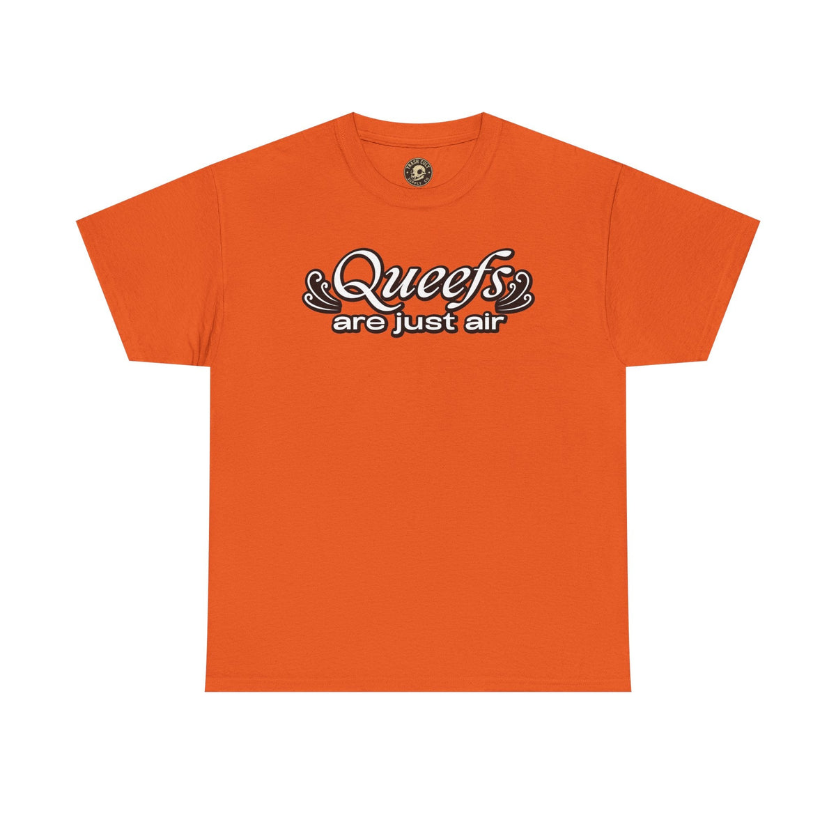 "Queefs Are Just Air" Funny Statement T-Shirt – Bold Graphic Tee