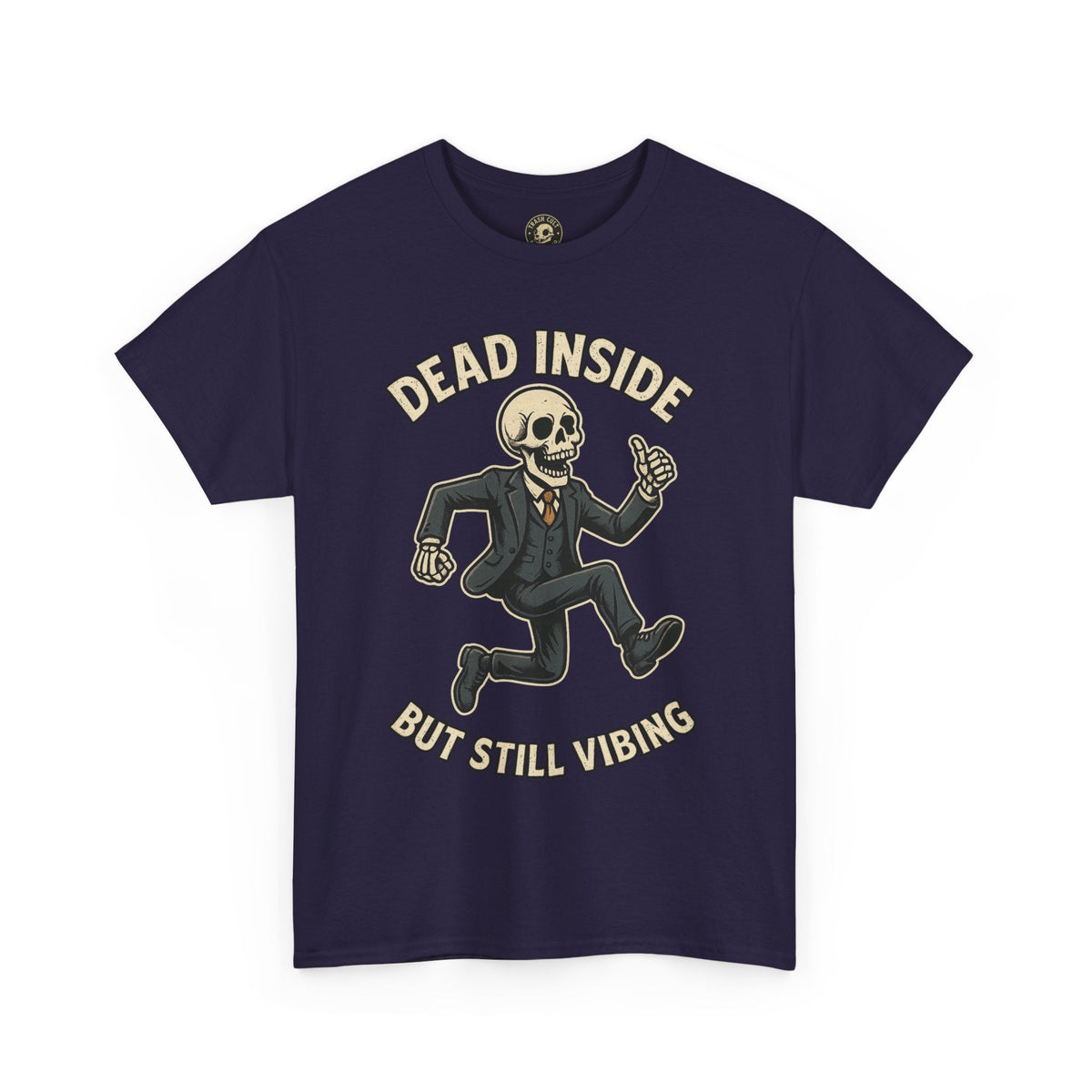 Dead Inside But Still Vibing Skeleton Shirt – Funny Unisex Heavy Cotton Tee