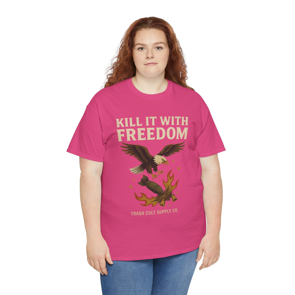 Kill It With Freedom T-Shirt – Patriotic Military Graphic | Trash Cult Supply Co. | Gildan 5000 Tee
