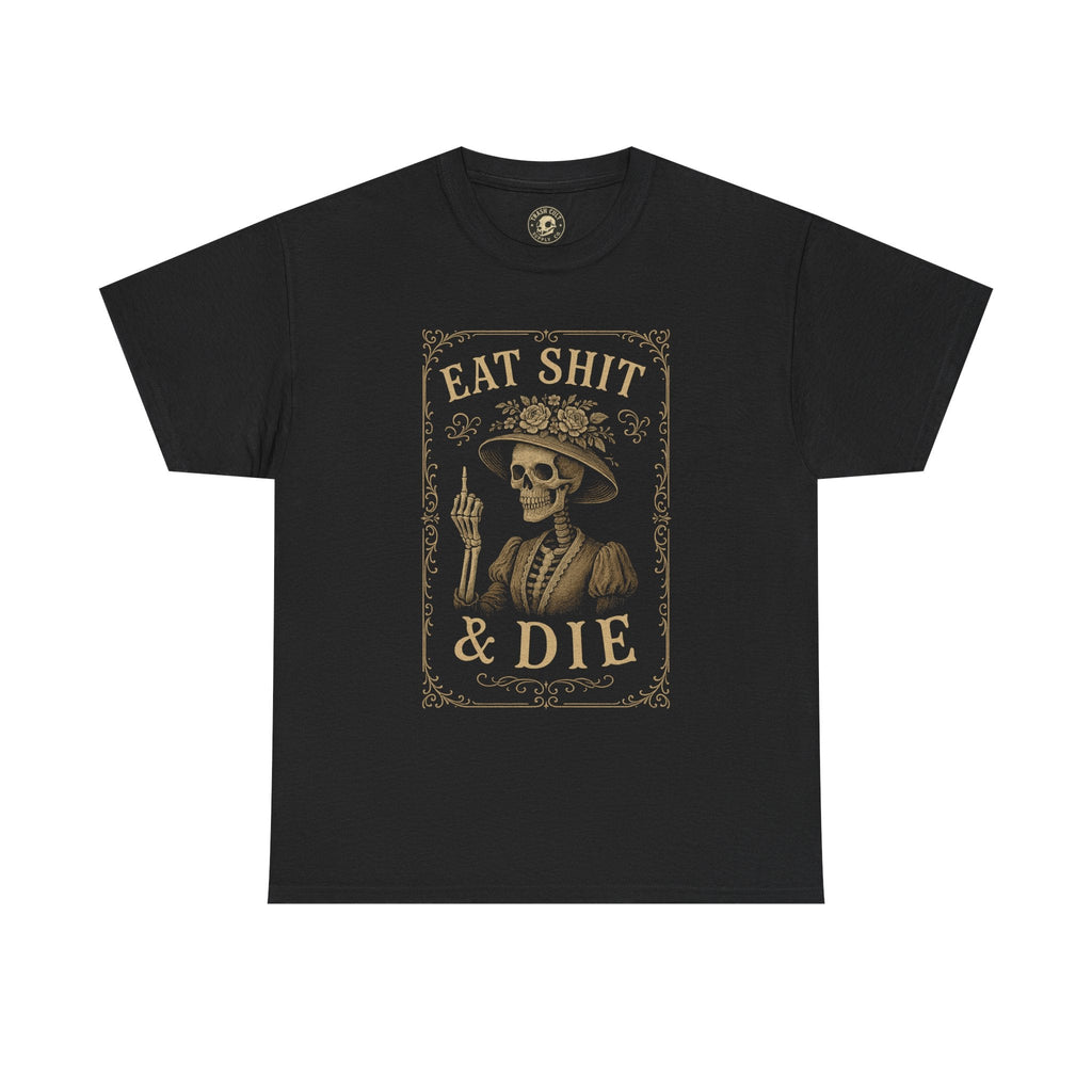 Eat Shit & Die Skeleton Shirt – Vintage Victorian Gothic Tee by Trash Cult Supply Co.