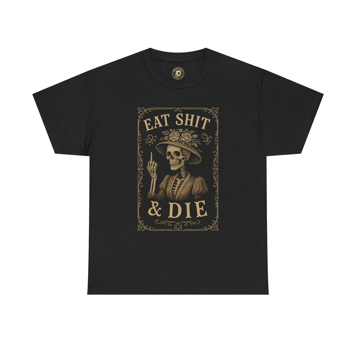 Eat Shit & Die Skeleton Shirt – Vintage Victorian Gothic Tee by Trash Cult Supply Co.