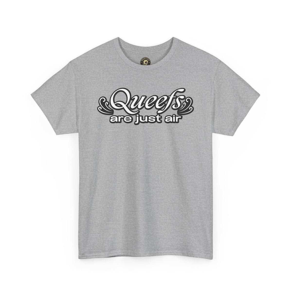 "Queefs Are Just Air" Funny Statement T-Shirt – Bold Graphic Tee