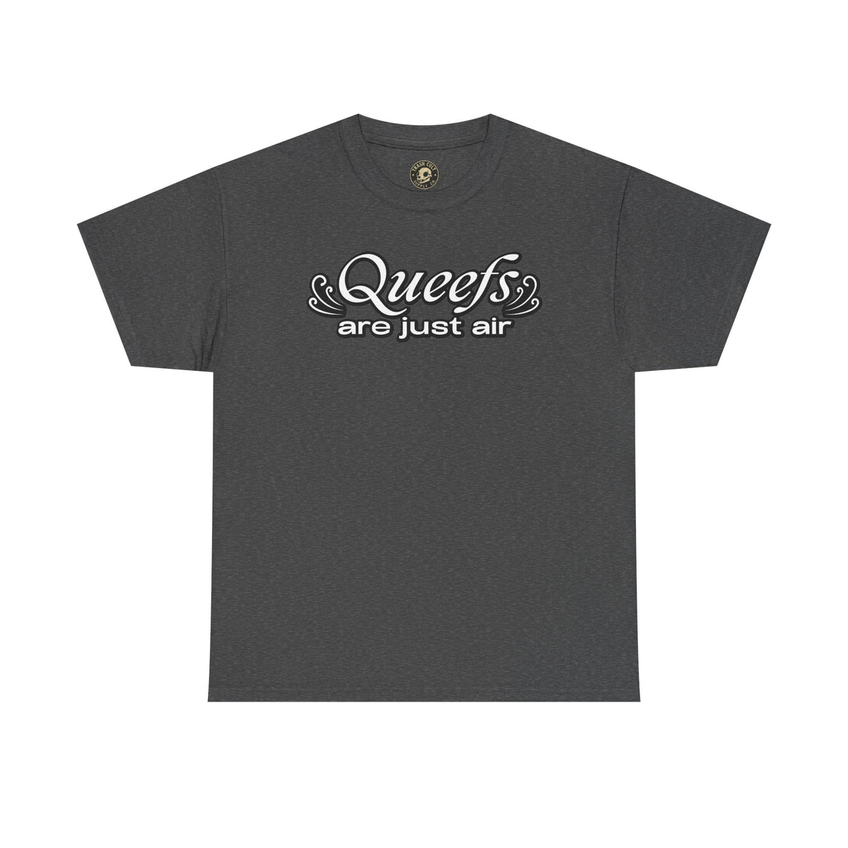 "Queefs Are Just Air" Funny Statement T-Shirt – Bold Graphic Tee