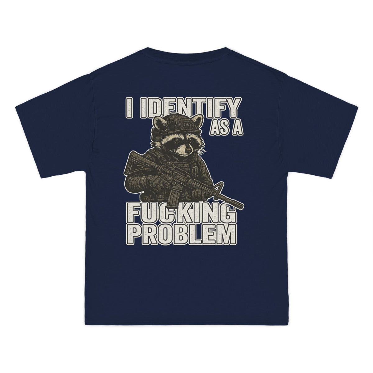 Armed Raccoon “I Identify as a F***ing Problem” T-Shirt – Trash Cult Supply Co.
