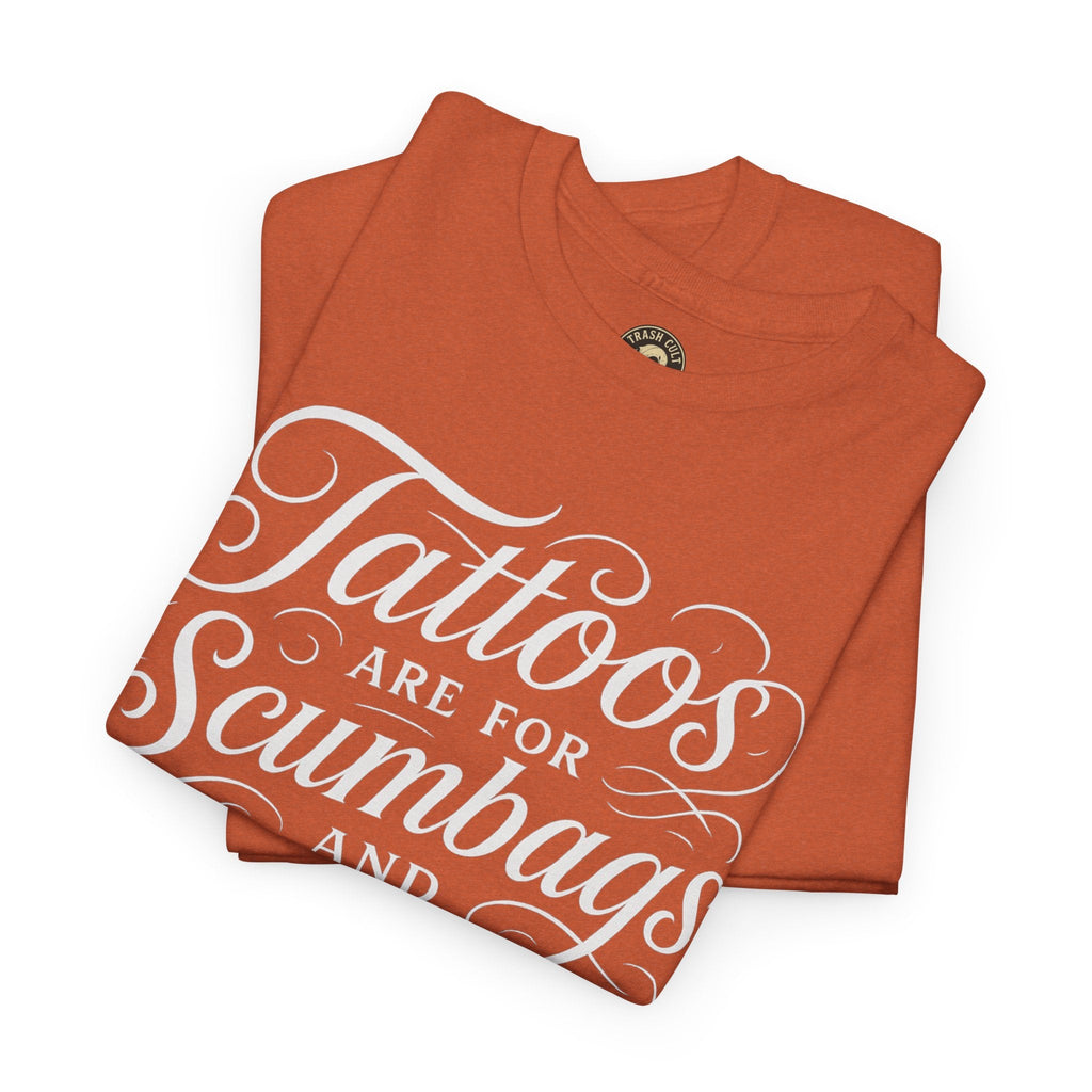 Casual Graphic Tee - "Tattoos Are for Scumbags and Whores" - Edgy Streetwear, Gift for Tattoo Lovers, Fun Unisex Fashion, Unique [...]