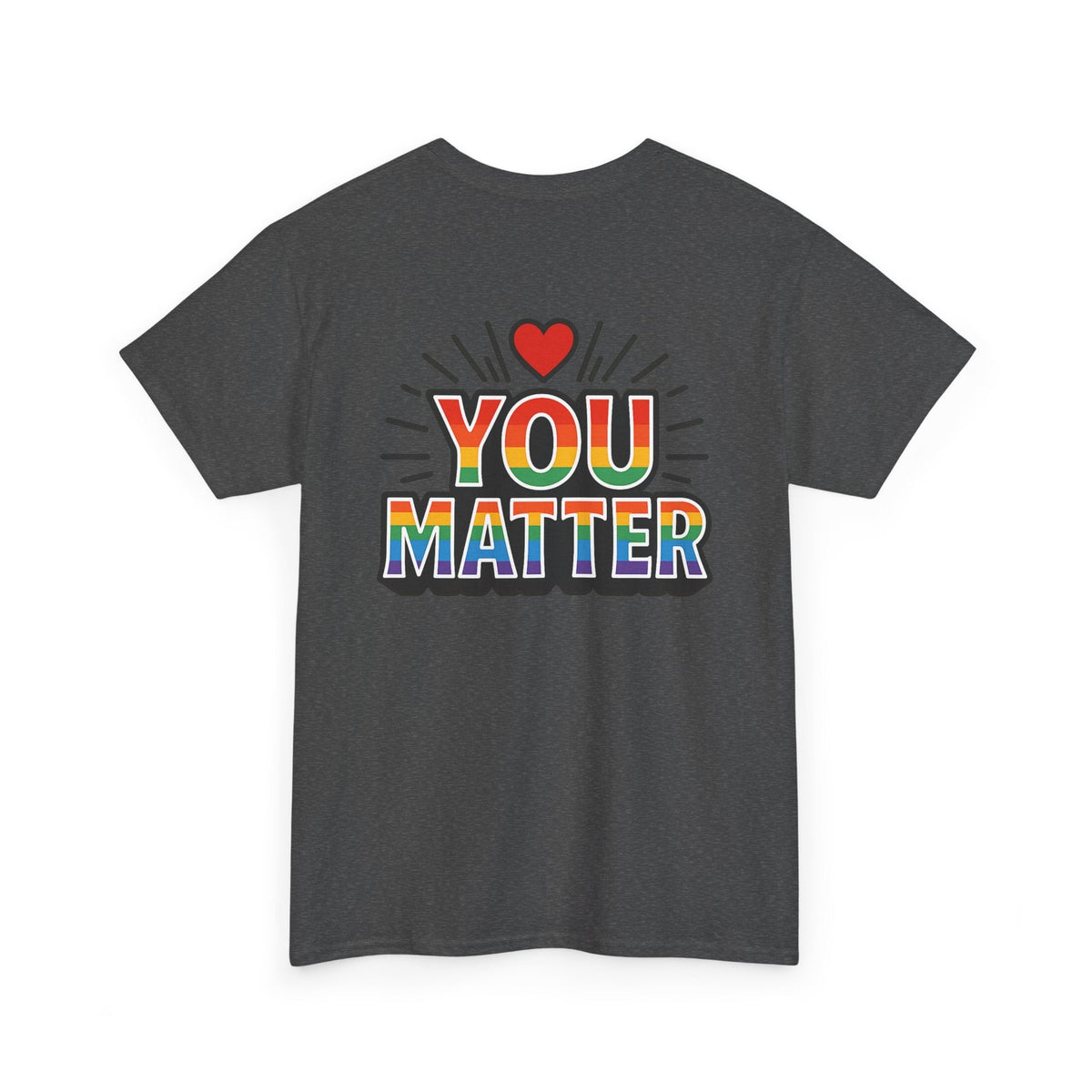 Heart Hands "You Matter" Tee – Pride Support Shirt, Kindness Graphic Tee, Gift of Encouragement