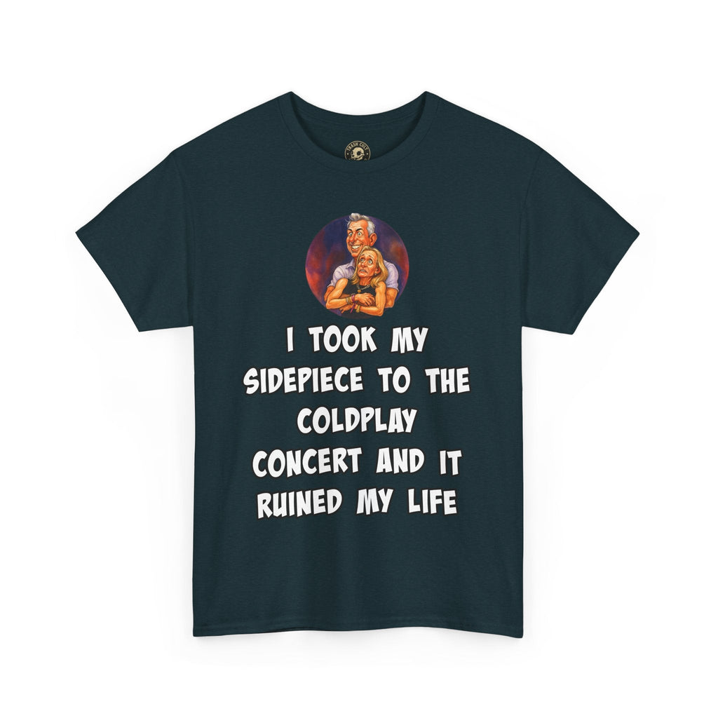 Funny CEO Concert Shirt – “I Took My Sidepiece to the Coldplay Concert” Meme Tee – Gildan 5000