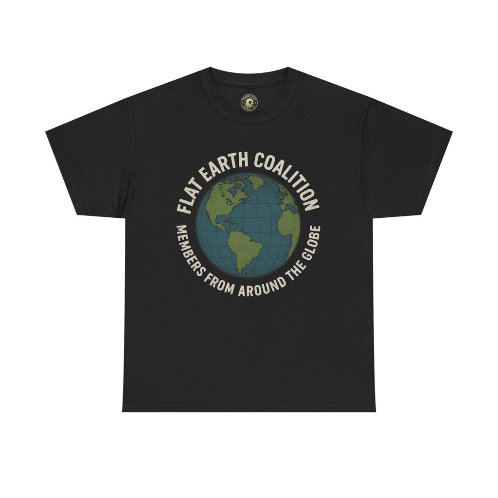 Flat Earth Coalition Funny Globe Parody Shirt – “Members From Around the Globe” Tee – Satirical Conspiracy Theory Humor Tee