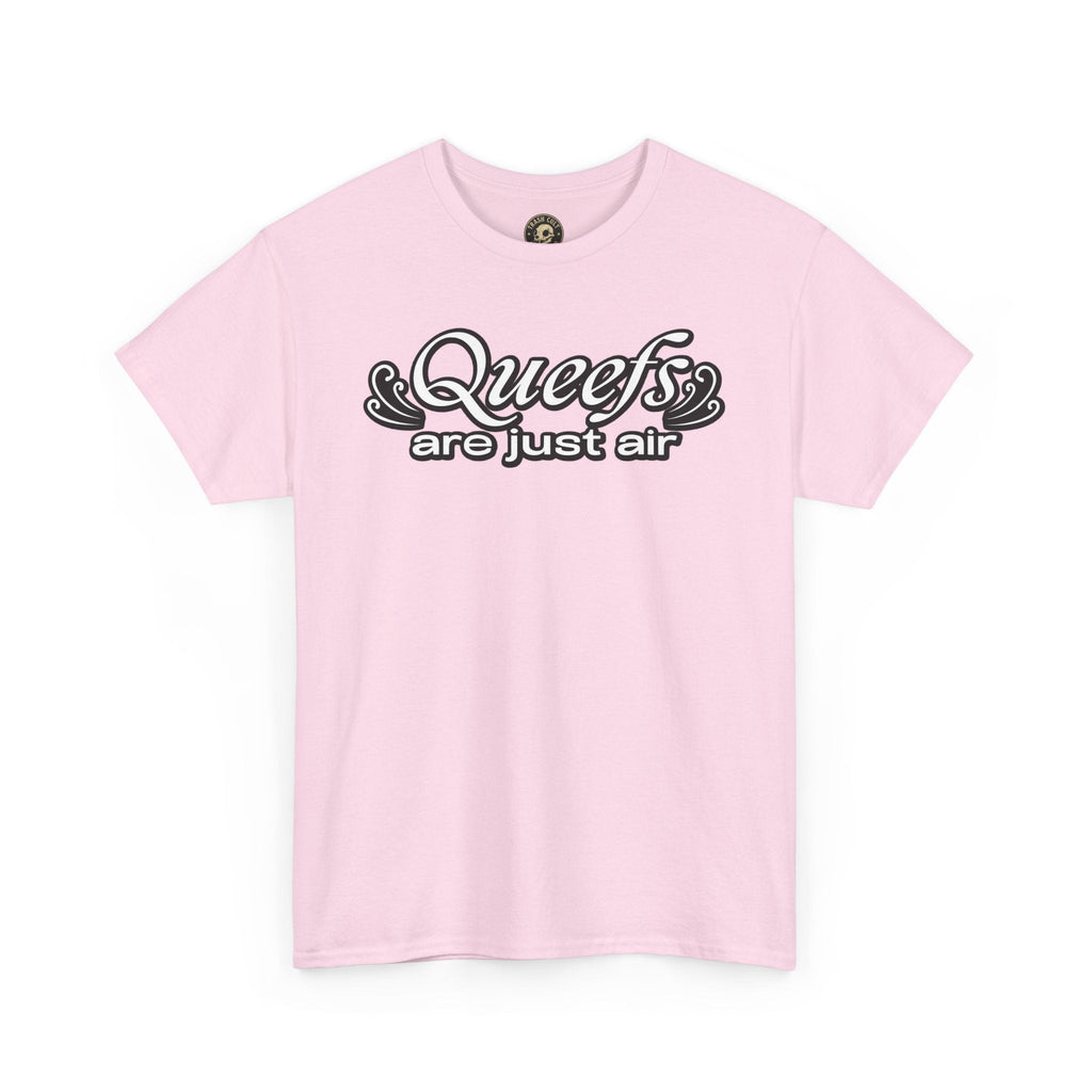 "Queefs Are Just Air" Funny Statement T-Shirt – Bold Graphic Tee