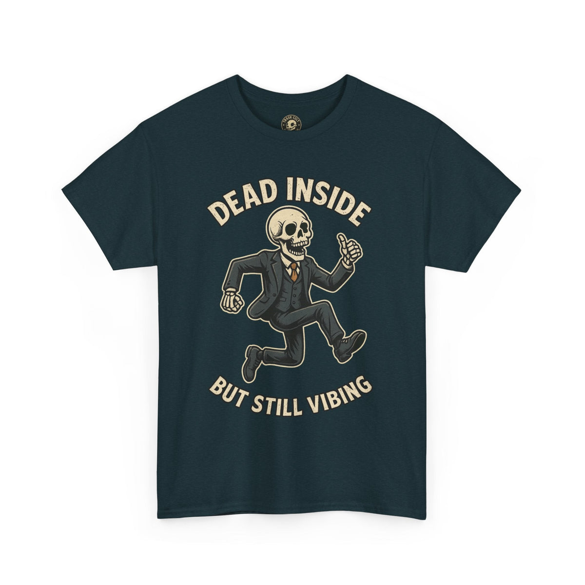 Dead Inside But Still Vibing Skeleton Shirt – Funny Unisex Heavy Cotton Tee