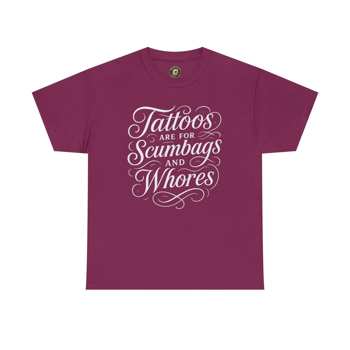Casual Graphic Tee - "Tattoos Are for Scumbags and Whores" - Edgy Streetwear, Gift for Tattoo Lovers, Fun Unisex Fashion, Unique [...]