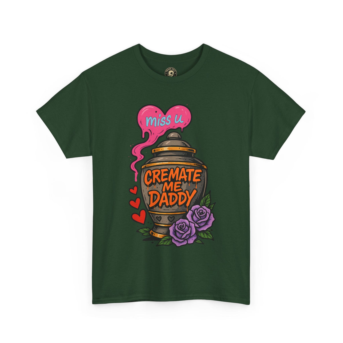 Cremate Me Daddy Shirt – Dark Humor Urn Graphic Tee | Gildan 5000 Unisex T-Shirt