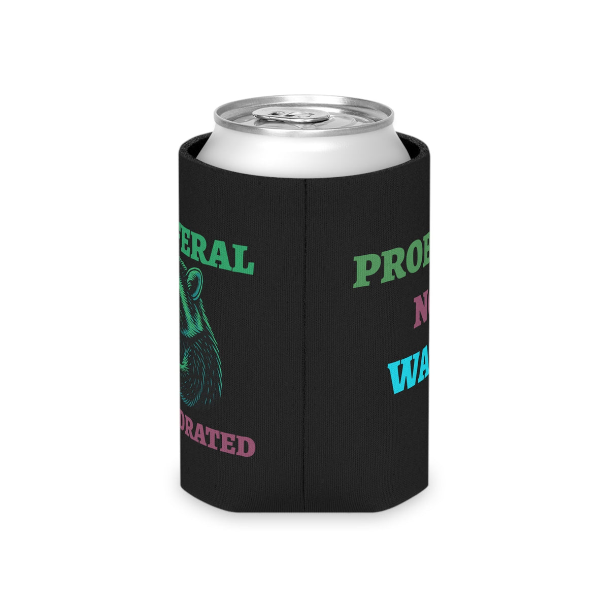 Stay Feral Stay Hydrated Can Cooler – Funny Raccoon Koozie, “Probably Not Water” + “Stay Weird” Slogan