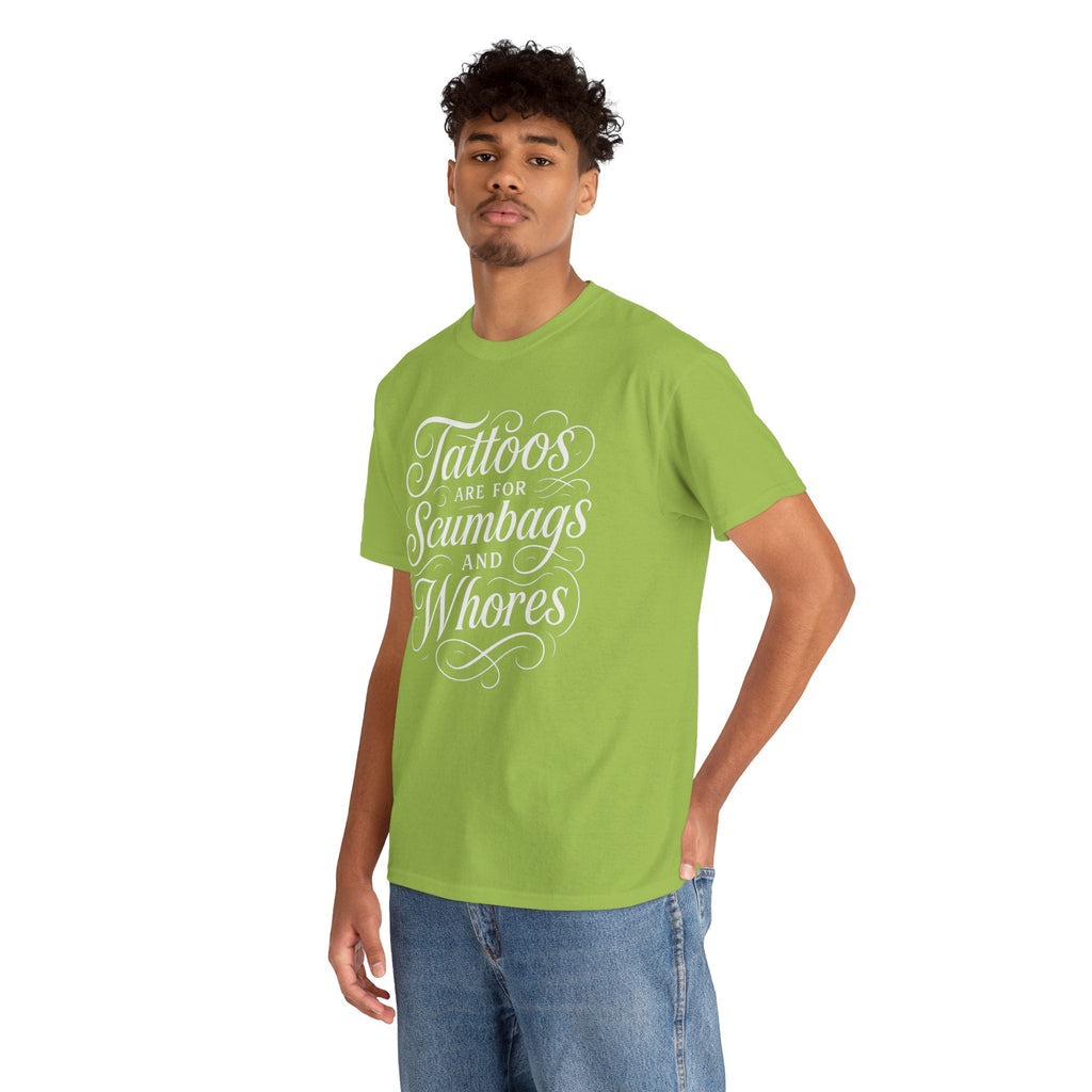 Casual Graphic Tee - "Tattoos Are for Scumbags and Whores" - Edgy Streetwear, Gift for Tattoo Lovers, Fun Unisex Fashion, Unique [...]