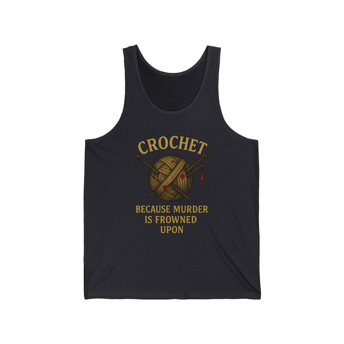 Crochet Humor Unisex Jersey Tank - Perfect Gift for Crafters, Summer Wear, DIY Lovers, Funny Crochet Lovers, Crafter's Apparel