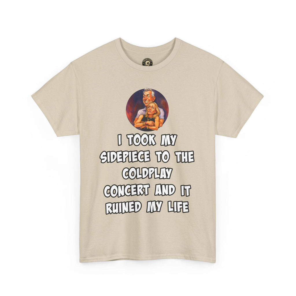 Funny CEO Concert Shirt – “I Took My Sidepiece to the Coldplay Concert” Meme Tee – Gildan 5000
