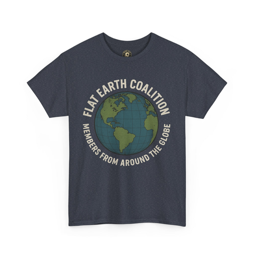 Flat Earth Coalition Funny Globe Parody Shirt – “Members From Around the Globe” Tee – Satirical Conspiracy Theory Humor Tee