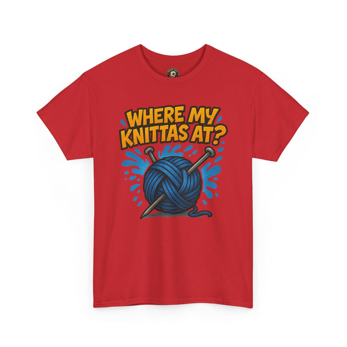 Knit Lovers Tee: Where My Knittas At? | Funny Yarn Shirt, Gift for Knitters, Crafting Apparel, Crochet Humor T-Shirt, Cozy Knitwear