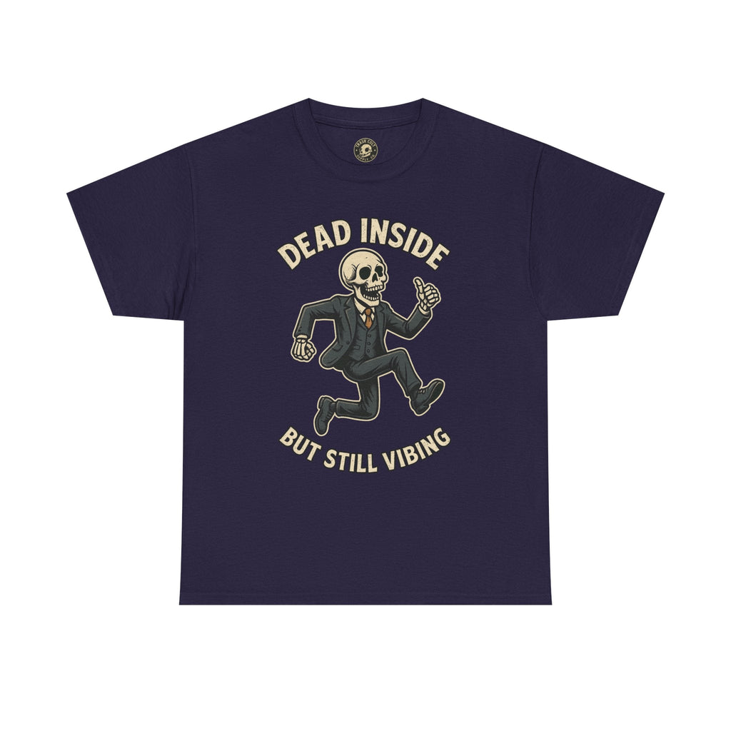 Dead Inside But Still Vibing Skeleton Shirt – Funny Unisex Heavy Cotton Tee