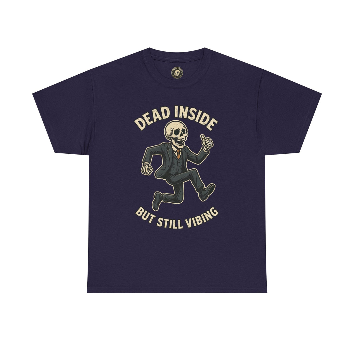 Dead Inside But Still Vibing Skeleton Shirt – Funny Unisex Heavy Cotton Tee