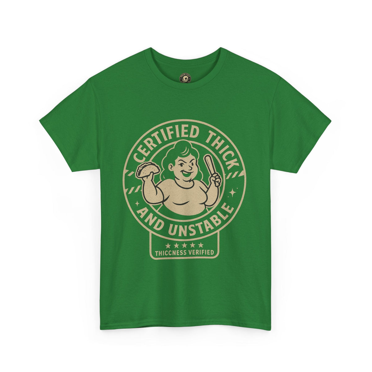 Certified Thick and Unstable Unisex Tee - Funny Statement Shirt, Casual Wear, Gift for Friends, Birthday, Humor Clothing