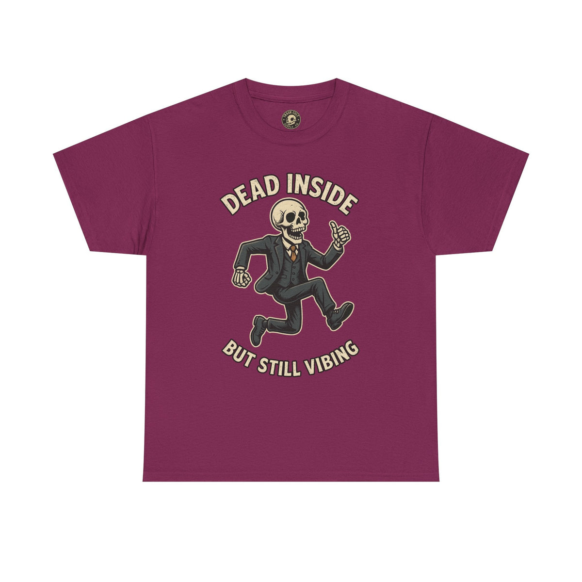 Dead Inside But Still Vibing Skeleton Shirt – Funny Unisex Heavy Cotton Tee