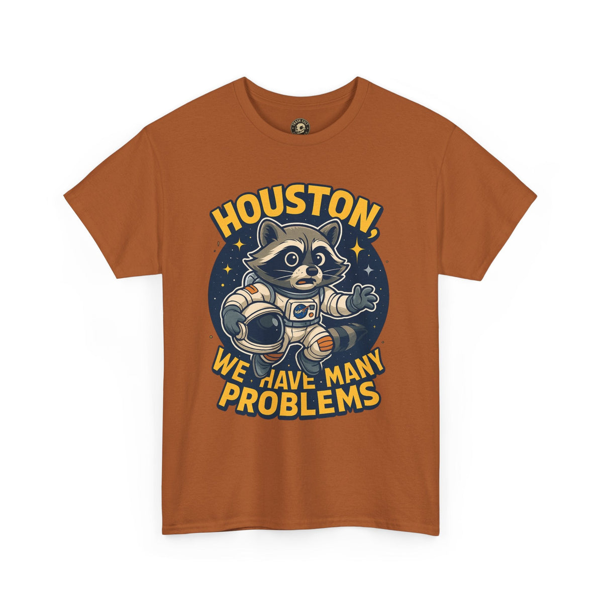 Houston We Have Many Problems T-Shirt, Unisex Graphic Tee, Space-Themed Apparel, Funny Gift for Astronaut Lovers, Casual Wear, Nerdy T-Shirt