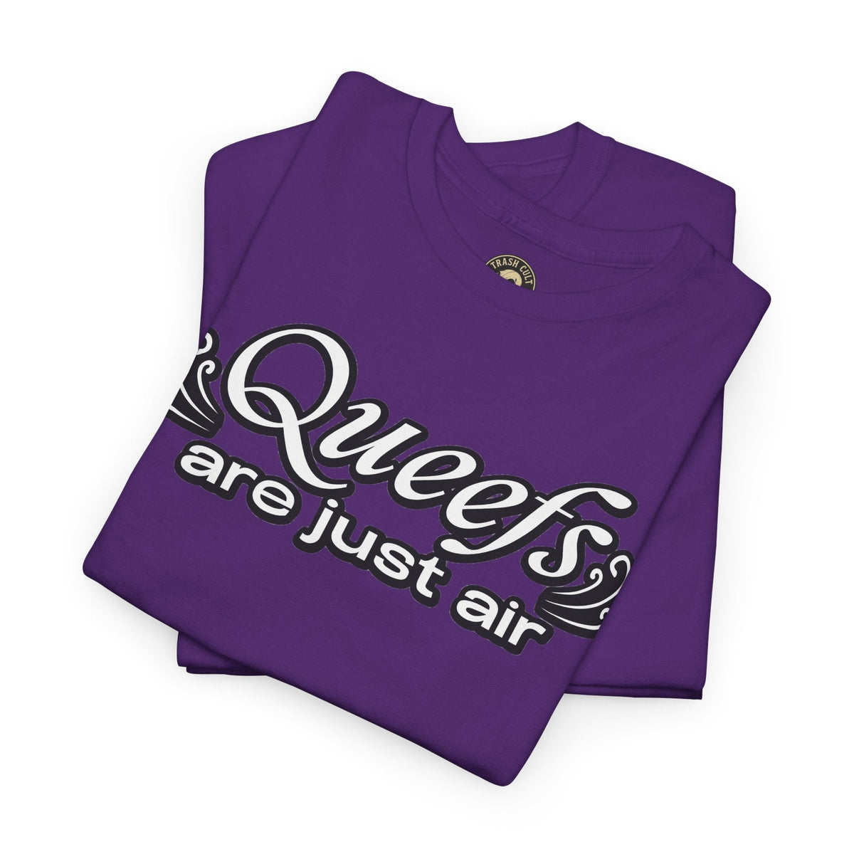 "Queefs Are Just Air" Funny Statement T-Shirt – Bold Graphic Tee