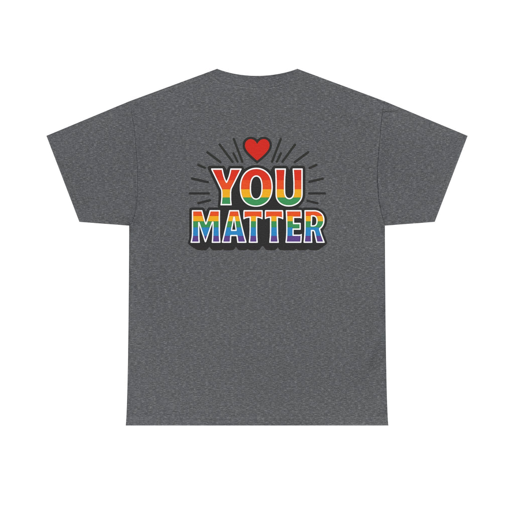 Heart Hands "You Matter" Tee – Pride Support Shirt, Kindness Graphic Tee, Gift of Encouragement