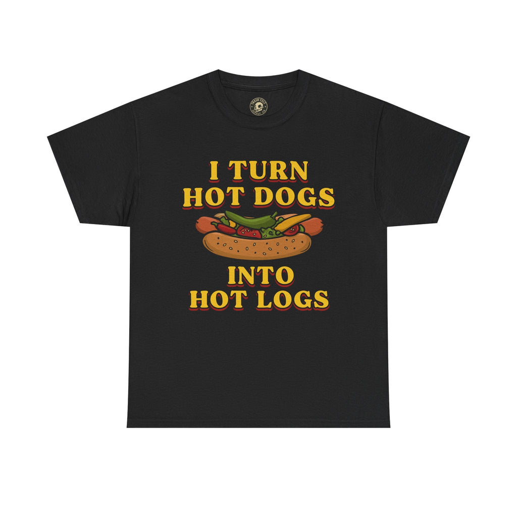 Funny Hot Dog Shirt - “I Turn Hot Dogs Into Hot Logs” Humor Tee