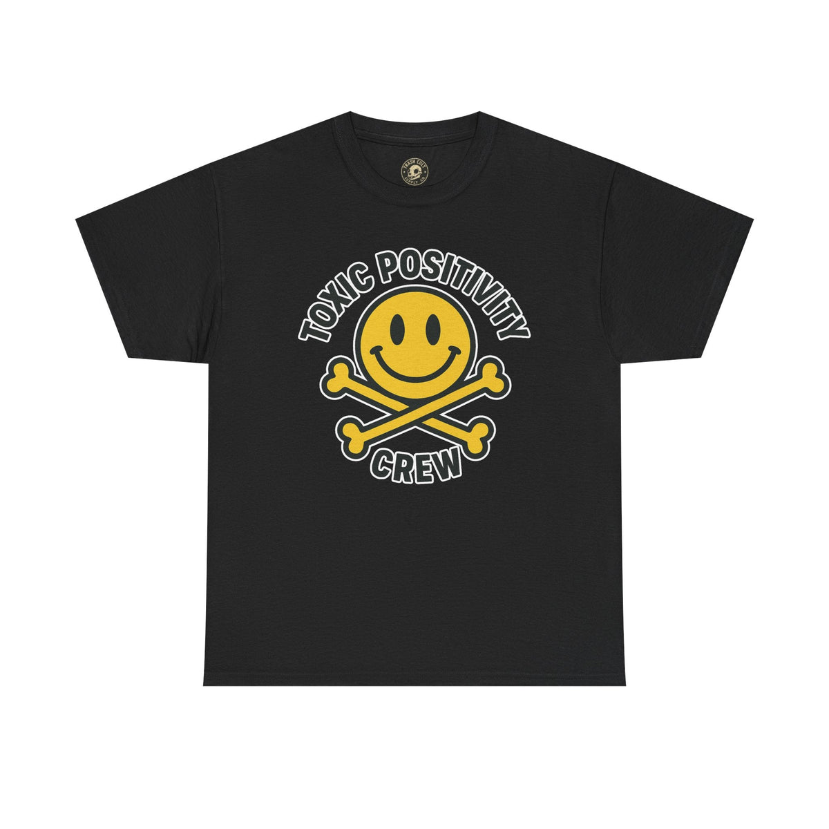 Toxic Positivity Tee | Fun Graphic Shirt for Casual Wear, Gifts, Festivals, Anti-Toxic Vibes, Everyday Style, Unisex T-Shirt