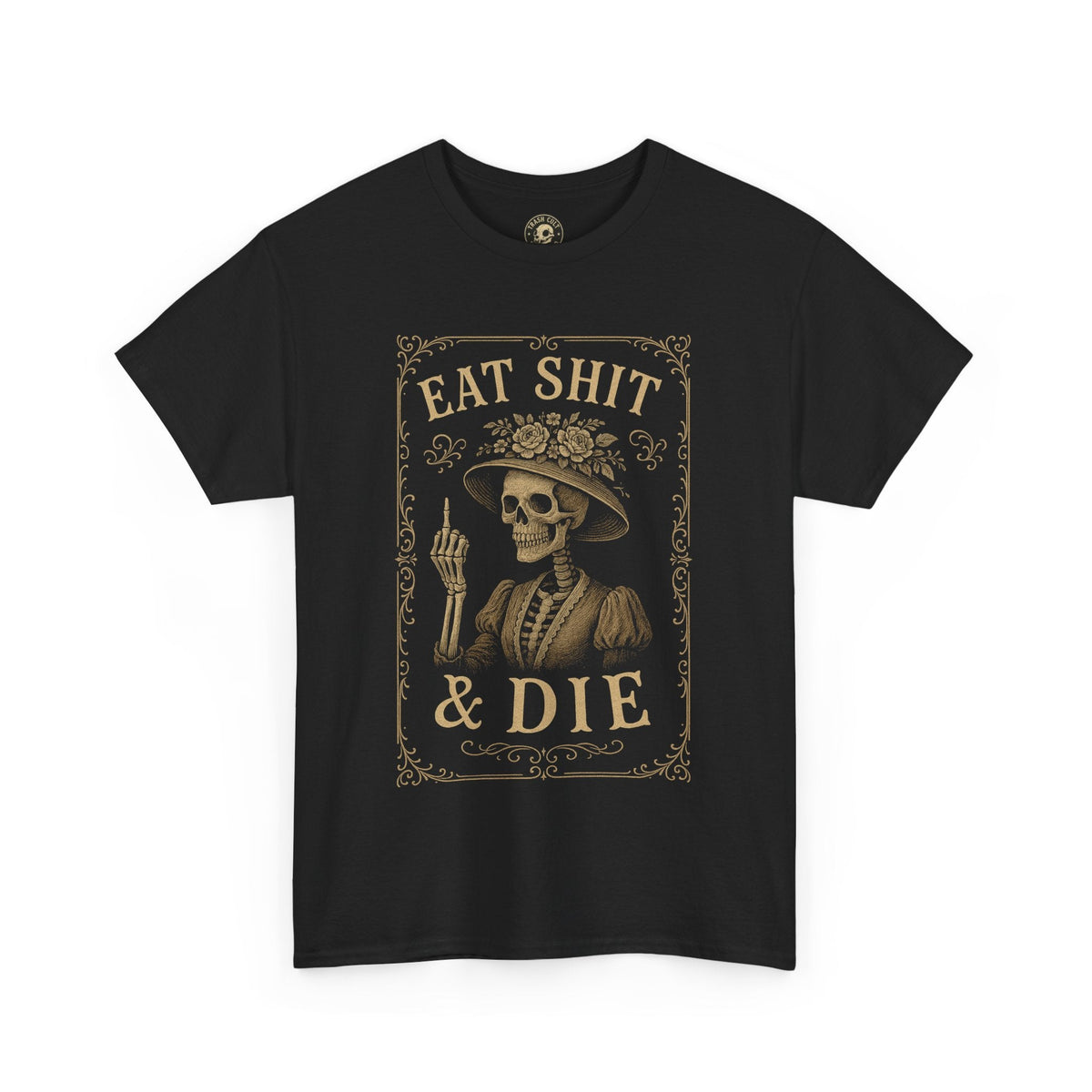 Eat Shit & Die Skeleton Shirt – Vintage Victorian Gothic Tee by Trash Cult Supply Co.