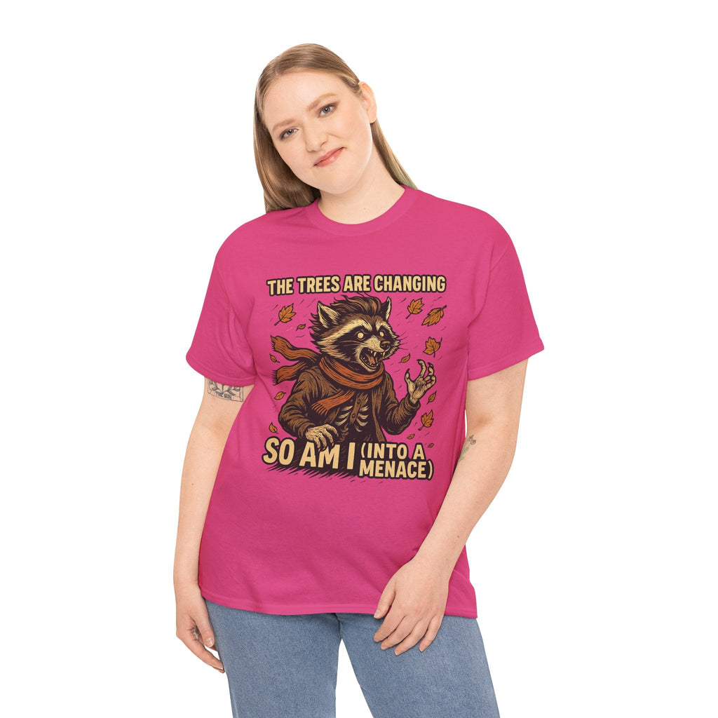 So Am I (Into a Menace) Shirt – Raccoon Transformation Fall Tee – The Trees Are Changing T-Shirt – Fall of Humanity Collection – Trash Cult Supply Co.