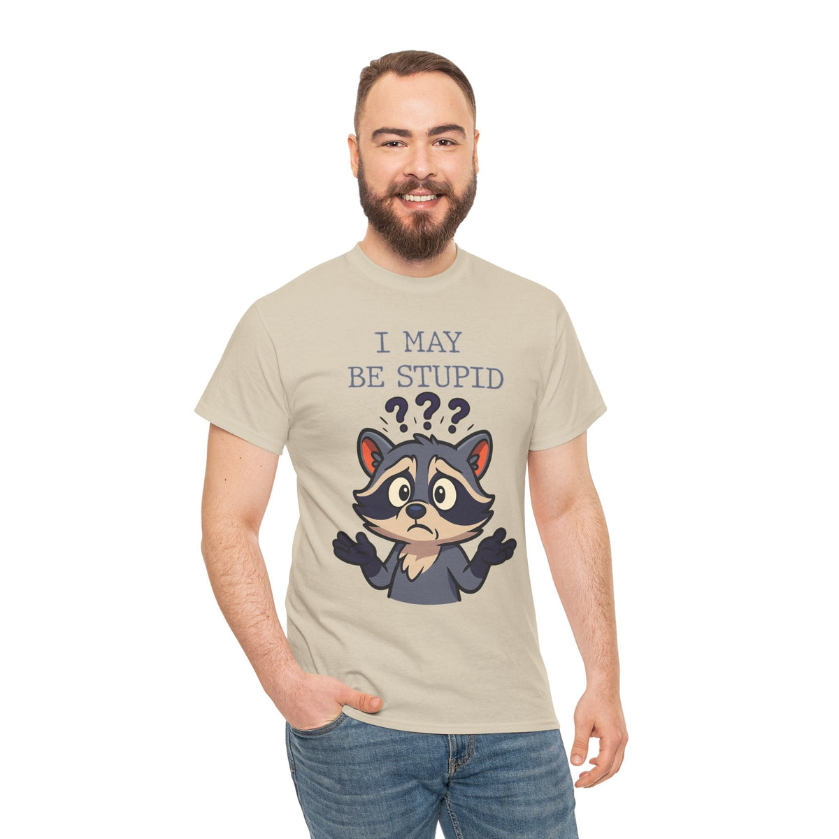 Funny Raccoon Shirt – "I May Be Stupid" Meme Tee – Cartoon Animal Humor T-Shirt – Gildan 5000