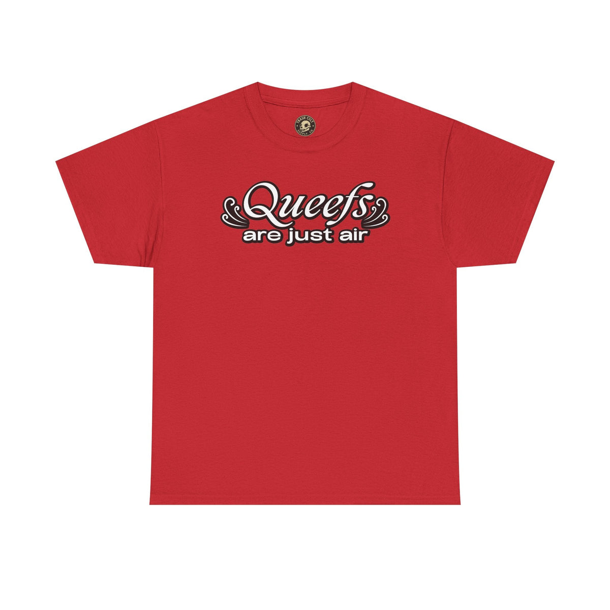 "Queefs Are Just Air" Funny Statement T-Shirt – Bold Graphic Tee