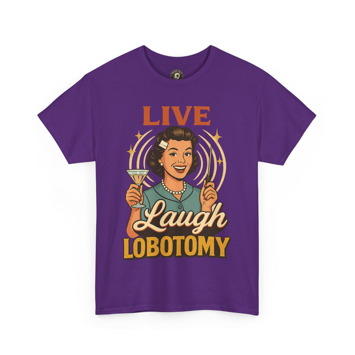 Live Laugh Lobotomy Vintage Tee – Funny Unisex Heavy Cotton Shirt for Retro Chaos Lovers