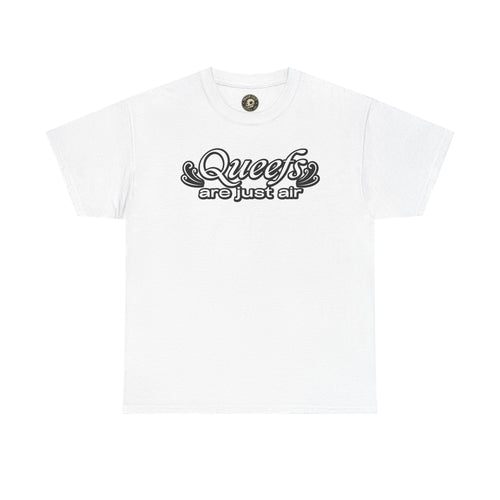 "Queefs Are Just Air" Funny Statement T-Shirt – Bold Graphic Tee