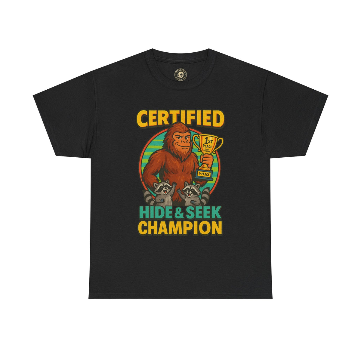 Certified Hide & Seek Champion Bigfoot T-Shirt – Funny Cryptid Shirt – Raccoon Forest Meme Tee – Gildan 5000