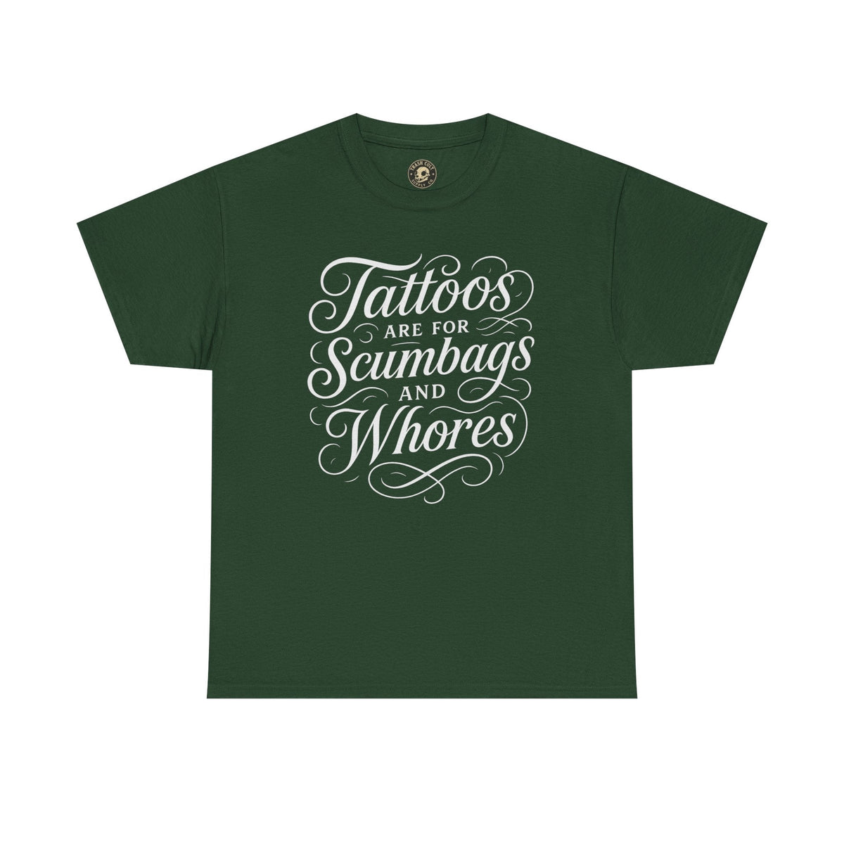 Casual Graphic Tee - "Tattoos Are for Scumbags and Whores" - Edgy Streetwear, Gift for Tattoo Lovers, Fun Unisex Fashion, Unique [...]